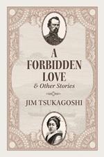A Forbidden Love and Other Stories