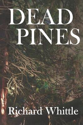 Dead Pines - Richard Whittle - cover