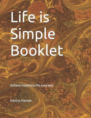 Life is Simple Booklet - Henry Hamer - cover