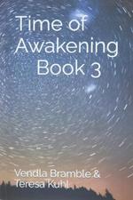 Time of Awakening: Book 3