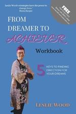 From Dreamer To Achiever: 5 Keys to find direction for your dreams