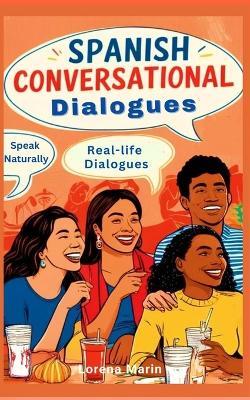 Spanish Conversational Dialogues - Lorena Marin - cover