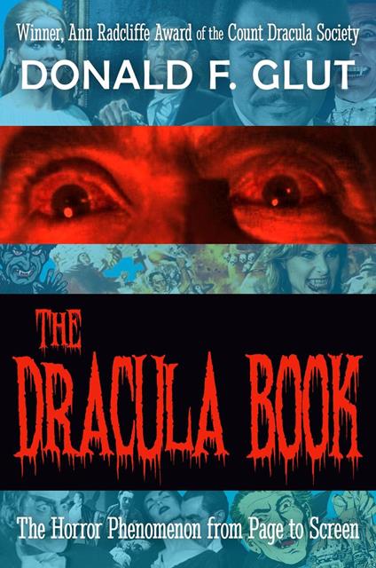 The Dracula Book: The Horror Phenomenon from Page to Screen