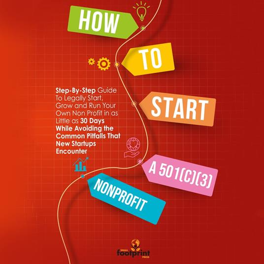 How to Start a 501(C)(3) Nonprofit