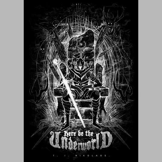 Here Be the Underworld