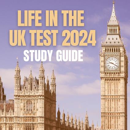 Life in the UK Test Study Guide 2026