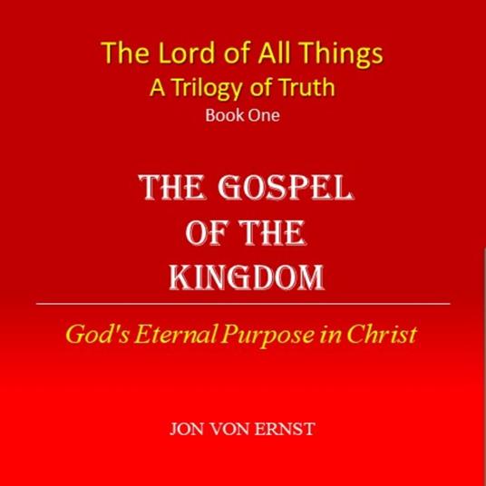 Gospel of the Kingdom, The