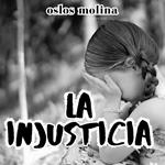 La injusticia