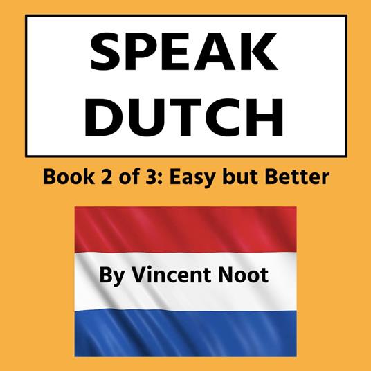 Speak Dutch