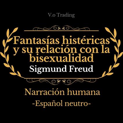 Fantasías histéricas y su relación con la bisexualidad