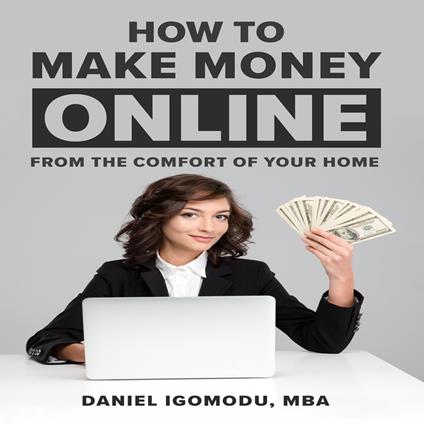 HOW TO MAKE MONEY ONLINE