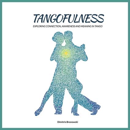 Tangofulness