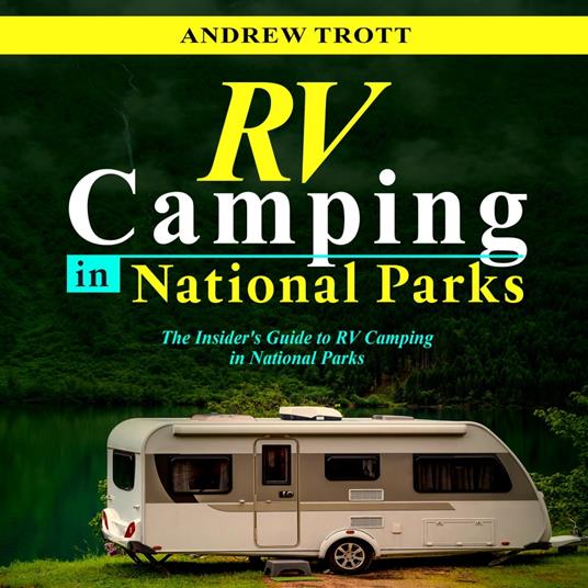 RV CAMPING in National Parks