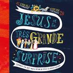 Jésus et la très grande surprise