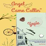 Yopie and Angel Came Callin' Bundle