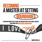 Becoming a Master at Setting Boundaries