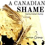 Canadian Shame, A