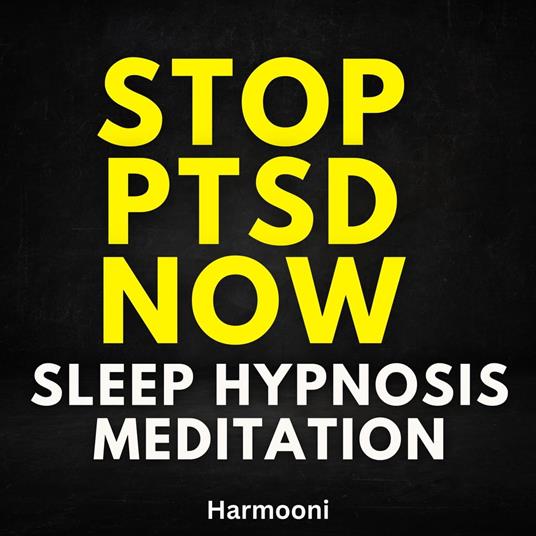 Stop PTSD Now Sleep Hypnosis Meditation