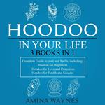 Hoodoo in Your Life 3-Books-in-1