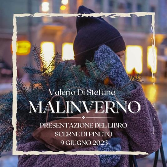 Valerio Di Stefano - Malinverno - Presentazione del libro - Scerne di Pineto, 9 giugno 2023