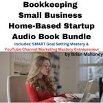 Bookkeeping Small Business Home-Based Startup Audio Book Bundle