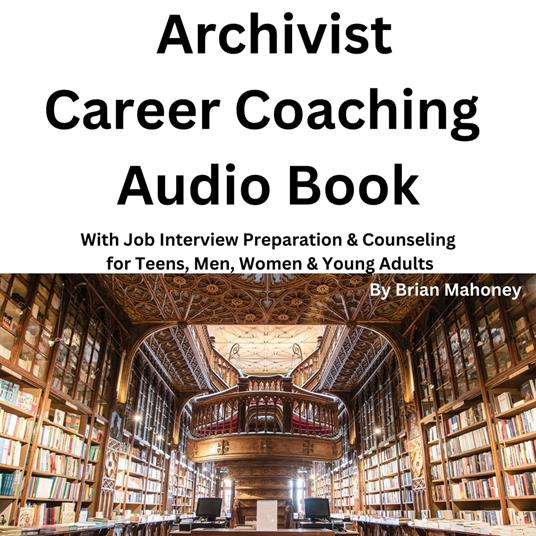 Archivist Career Coaching Audio Book