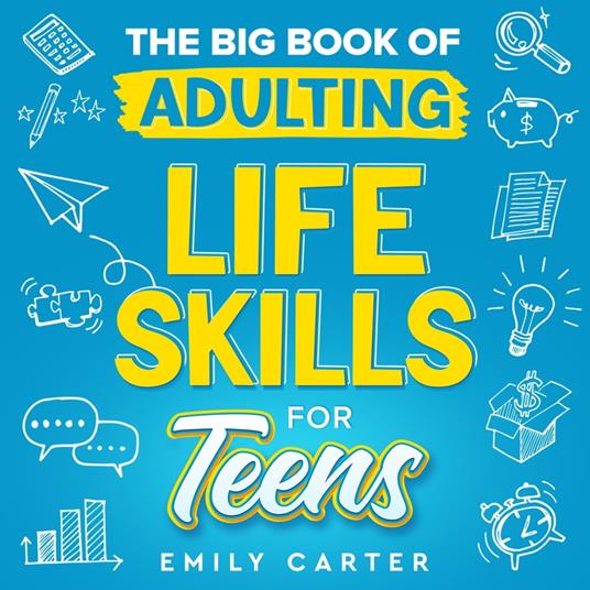 Big Book of Adulting Life Skills for Teens, The
