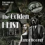 Golden Heist, The