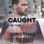 Caught in the Act Christmas, A