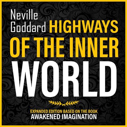 Highways Of The Inner World