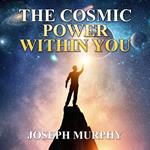 Cosmic Power Within You, The