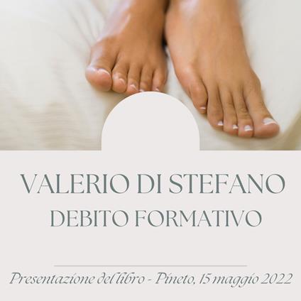 Valerio Di Stefano - Debito formativo - Presentazione del libro - Pineto, 19 maggio 2022