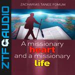 Missionary Heart and a Missionary Life, A