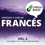 Aprende a hablar francés Vol. 3