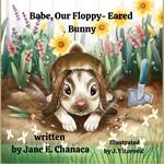 Babe, Our Floppy-Eared Bunny