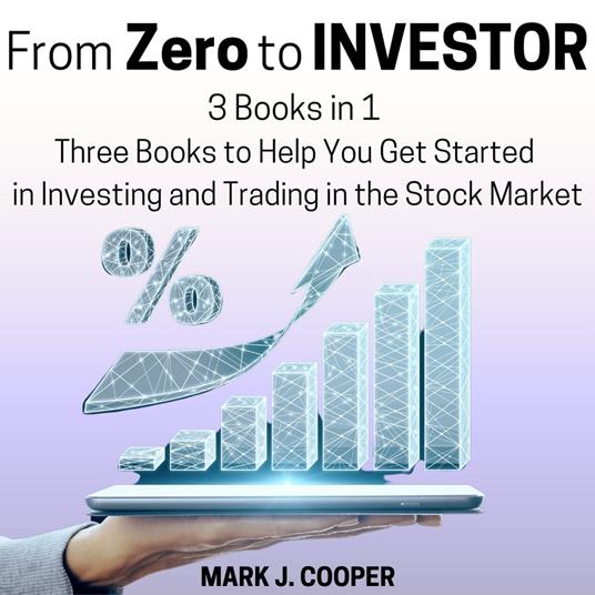 From Zero to Investor