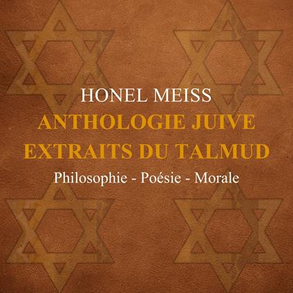 Anthologie juive. Extraits du Talmud
