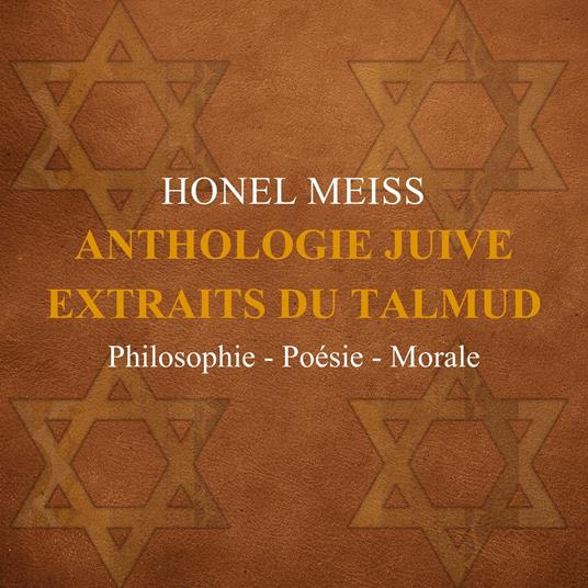 Anthologie juive. Extraits du Talmud