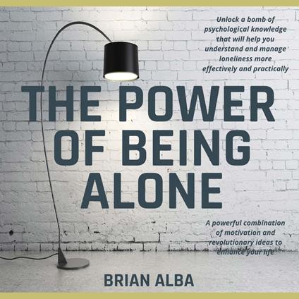 Power of Being Alone, The