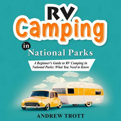 RV CAMPING in National Parks