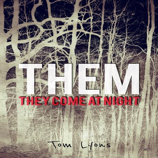THEM: They Come at Night