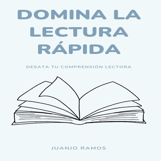 Domina la lectura rápida: desata tu comprensión lectora