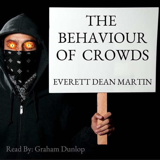 Behavior of Crowds, The