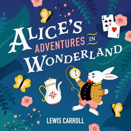 Alice’s Adventures in Wonderland