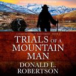 Trials of a Mountain Man