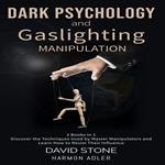 Dark Psychology and Gaslighting Manipulation
