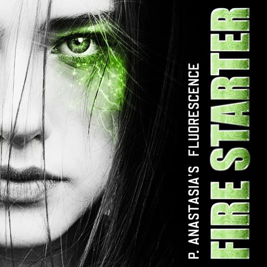 Fluorescence: Fire Starter