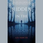 Hidden In The Shadows
