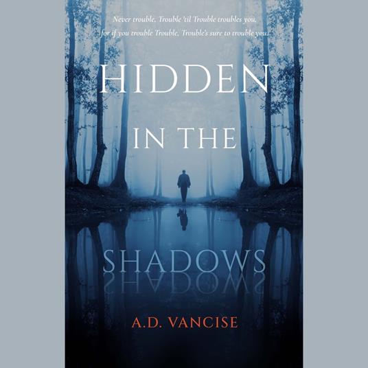 Hidden In The Shadows