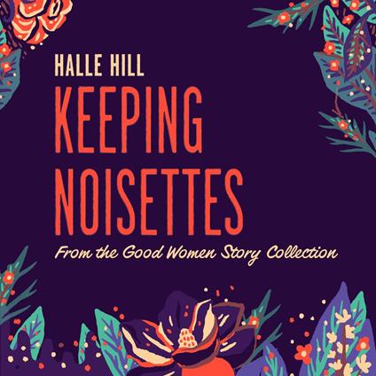 Keeping Noisettes